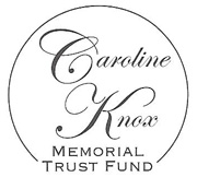 Caroline Knox Memorial Trust Fund