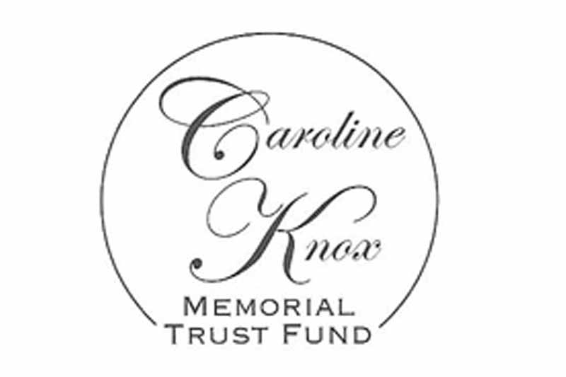 Caroline Knox Memorial Trust Fund