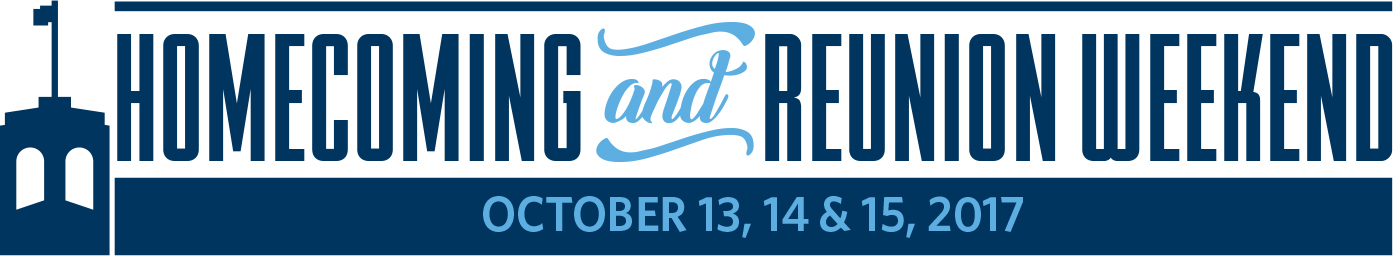 Homecoming and Reunion Weekend: October 13, 14 & 15, 2017